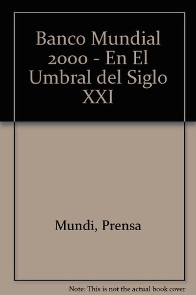 INFORME SOBRE EL DESARROLLO MUNDIAL 1999-2000. EN