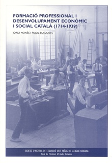 Formació professional i desenvolupament econòmic i social català (1714-1939)