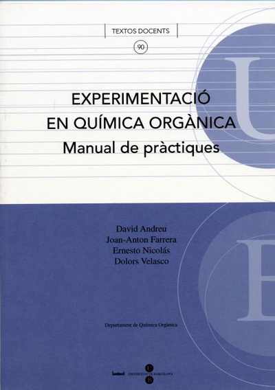 Experimentació en Química Orgànica. Manual de pràctiques