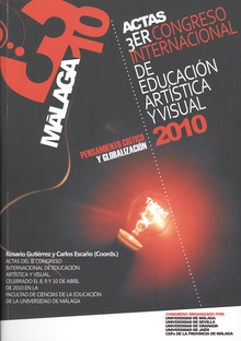 Actas III Congreso Internacional de Educación Artística y Visual: Pensamiento Crítico y Globalización