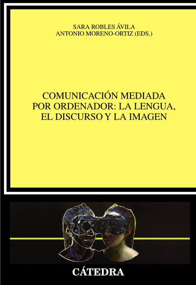 Comunicación mediada por ordenador: la lengua, el discurso y la imagen