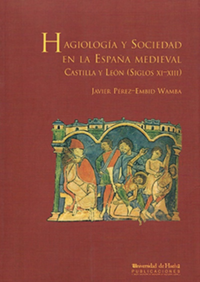 Hagiología y Sociedad en la España Medieval