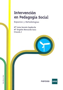 Intervención en pedagogía social. Espacios y metodologías