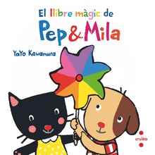 Pep i Mila. El llibre màgic de Pep & Mila