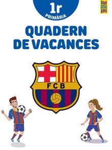 Barça. Quadern de vacances. 1r de Primària