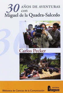 30 años de aventuras con Miguel de la Quadra-Salcedo