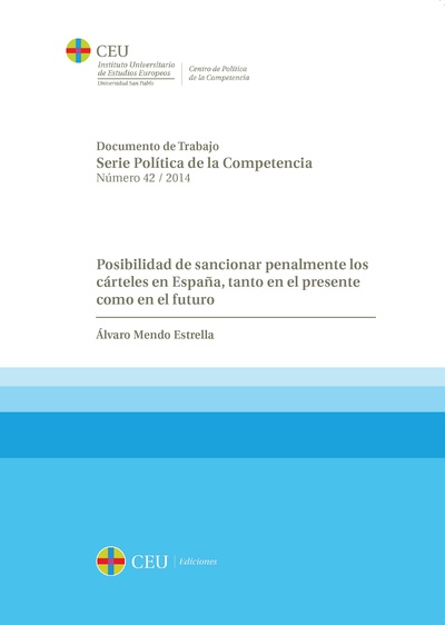 Posibilidad de sancionar penalmente los cárteles en España, tanto en el presente como en el futuro