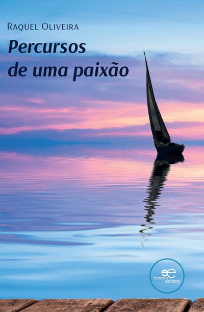 PERCURSOS DE UMA PAIXÃO