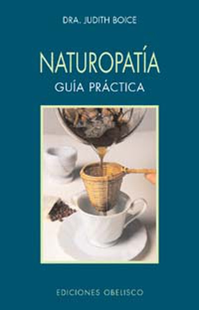 Naturopatía. Guía práctica