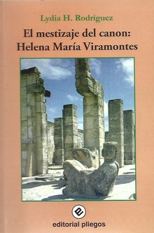 El mestizaje del canon: Helena María Viramontes