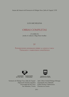 Luis Michelena. Obras completas. IV. Exposiciones generales sobre la lengua vasca. Tipología y parentesco lingüístico