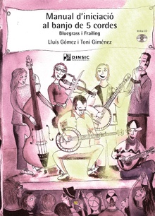 Manual d'iniciació al banjo de 5 cordes. Bluegrass i frailing