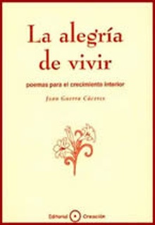 La alegría de vivir: poemas para el crecimiento interior