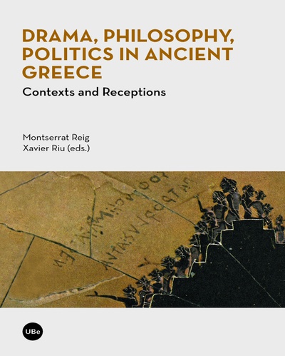 Drama, Philosophy, Politics in Ancient Greece