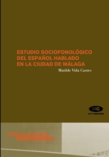 Estudio sociofonológico del español hablado en la ciudad de Málaga