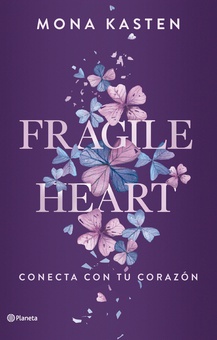 Fragile Heart. Conecta con tu corazón
