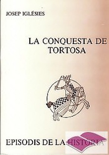 LA CONQUESTA DE TORTOSA