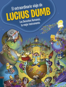 El extraordinario viaje de Lucius Dumb (Ed. Especial Alquitara)