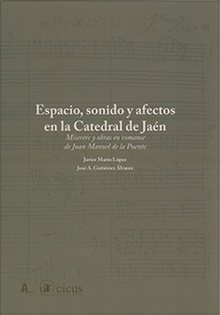 Espacio, sonido y afectos en la Catedral de Jaén