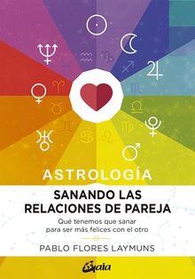 Sanando las relaciones de pareja. Astrología