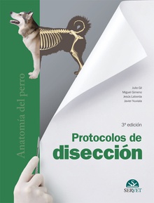 Protocolos de disección. Anatomía del perro