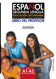 Español Segunda Lengua. Libro del Profesor A1-A2