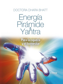 Energía, Pirámide & Yantra