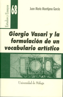 Giorgio Vasari y la formulación de un vocabulario artístico