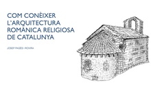 Com conèixer l'arquitectura romànica religiosa de Catalunya