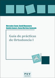 Guía de prácticas de Ortodoncia I