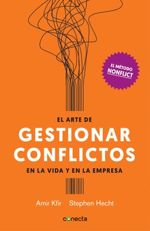 El arte de gestionar conflictos en la vida y en la empresa