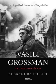 Vasili Grossman y el siglo soviético