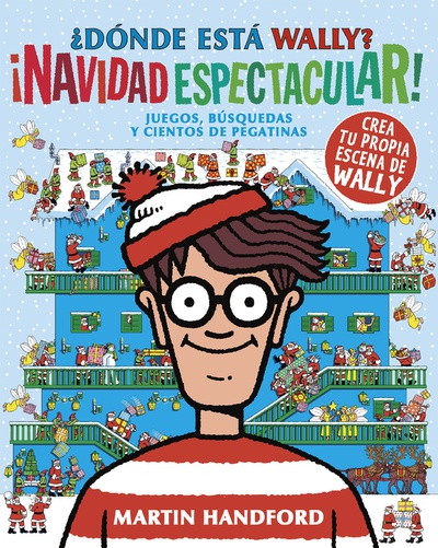 Dónde está Wally? ¡Navidad espectacular! (Colección ¿Dónde está Wally?)