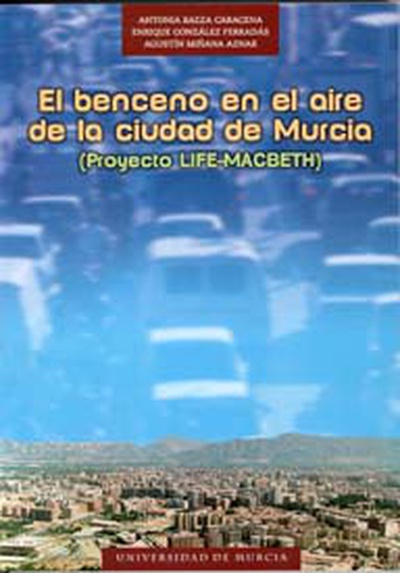 El Benceno en el Aire de la Ciudad de Murcia (Proyecto Life-Macbeth)