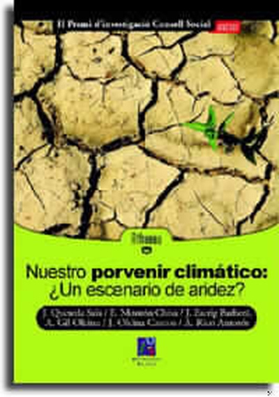 Nuestro porvenir climático ¿un escenario de aridez?