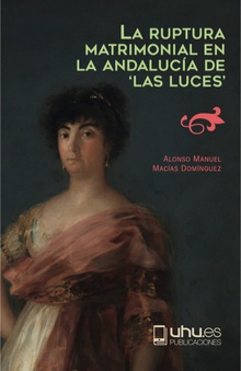 La ruptura matrimonial en la Andalucía "Las Luces"