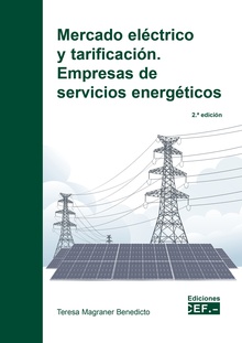 Mercado eléctrico y tarificación. Empresas de servicios energéticos