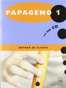 Papageno 1. Método de flauta