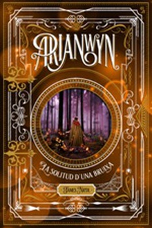 Arianwyn 2. La solitud d'una bruixa