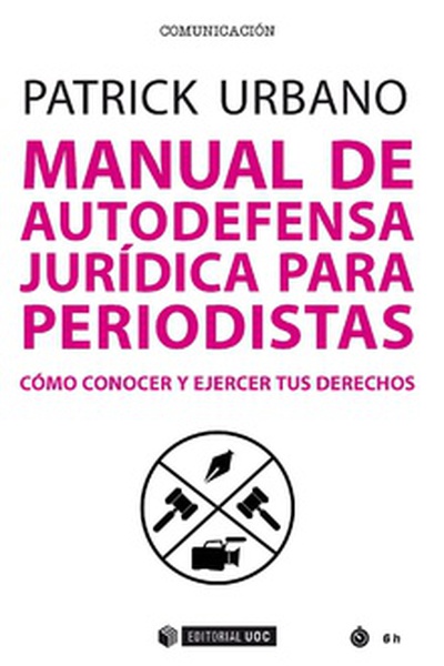 Manual de autodefensa jurídica para periodistas