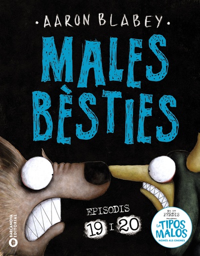 Males bèsties. Episodis 19 i 20