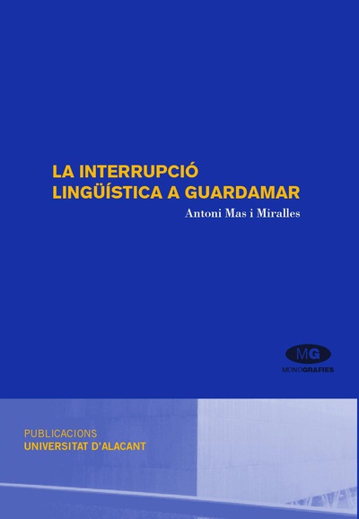La interrupció lingüística a Guardamar