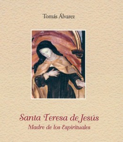 Santa Teresa, madre de los espirituales