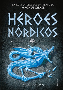 Héroes Nórdicos (Magnus Chase y los dioses de Asgard)