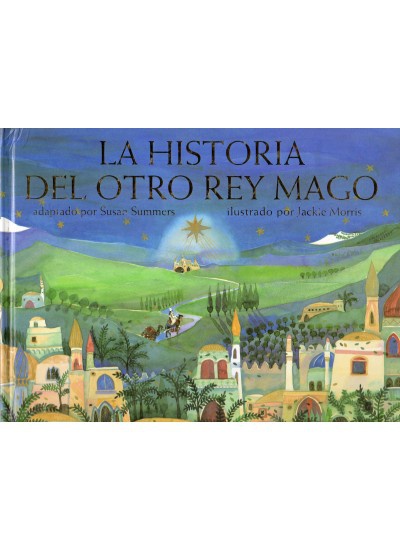 HISTORIA DEL OTRO REY MAGO