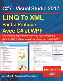 LINQ To XML en pratique avec C#7 et WPF