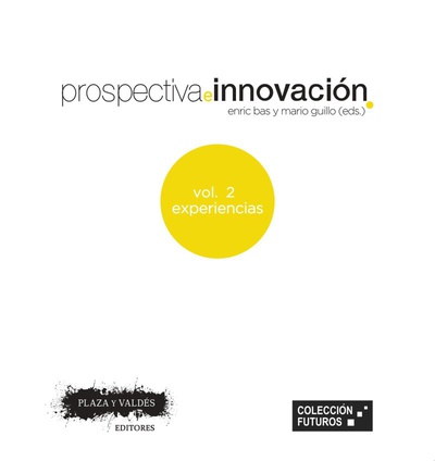 PROSPECTIVA E INNOVACIÓN. VOL 2