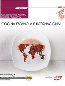 Cuaderno del alumno. Cocina española e internacional (UF0071). Certificados de profesionalidad. Cocina (HOTR0408)
