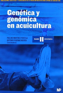 Genética y Genómica en acuicultura. Tomo II: Genómica