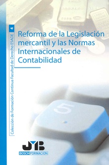 Reforma de la Legislación mercantil y las Normas Internacionales de Contabilidad.